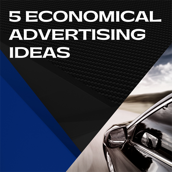 Cashurdrive Reviews - 5 ECONOMICAL ADVERTISING IDEAS