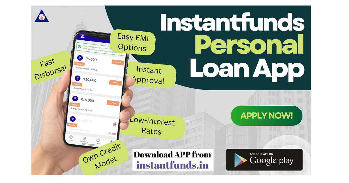 InstantFunds, loans, personal loans, emi, funds, leading digital lending platform,