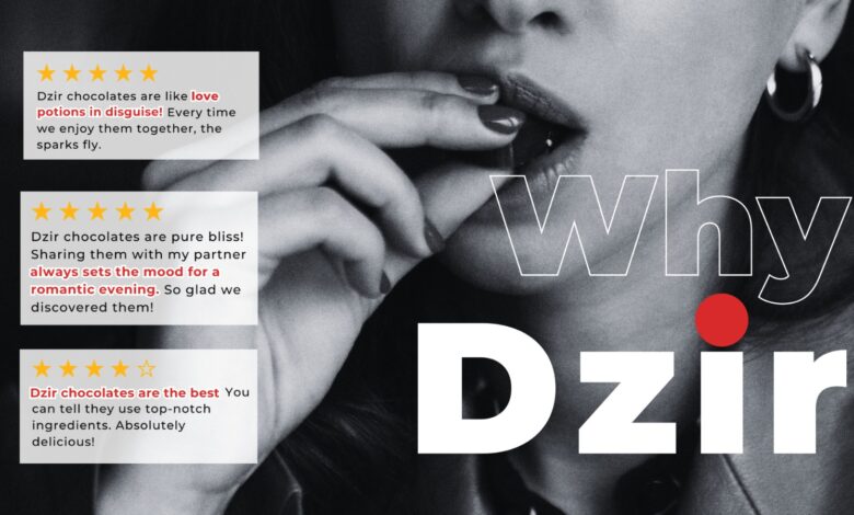 How Dzir Intimacy Chocolate Stands Above the Rest in the Market