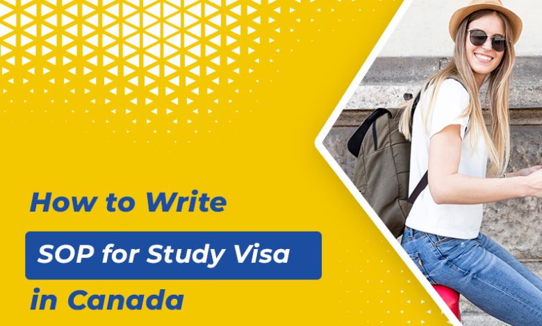 How to Write SOP for Study Visa in Canada