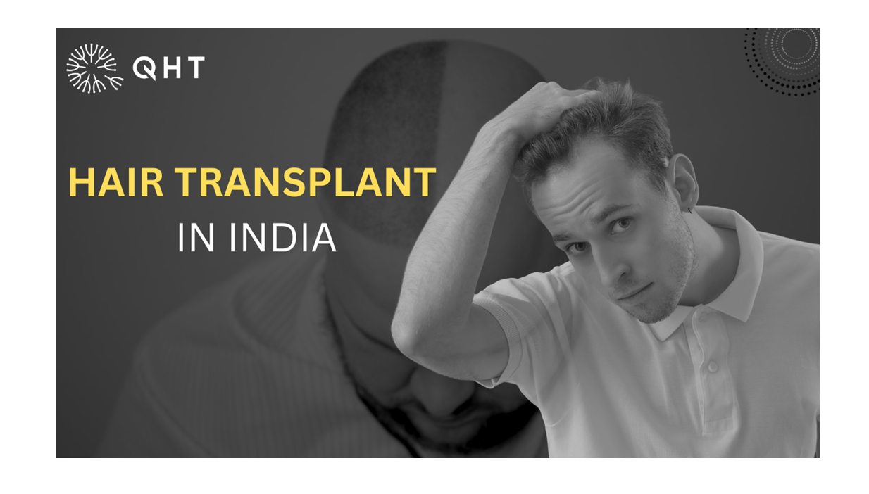 Quality Hair Transplant At QHT Clinic Haridwar Safe And Trustworthy 